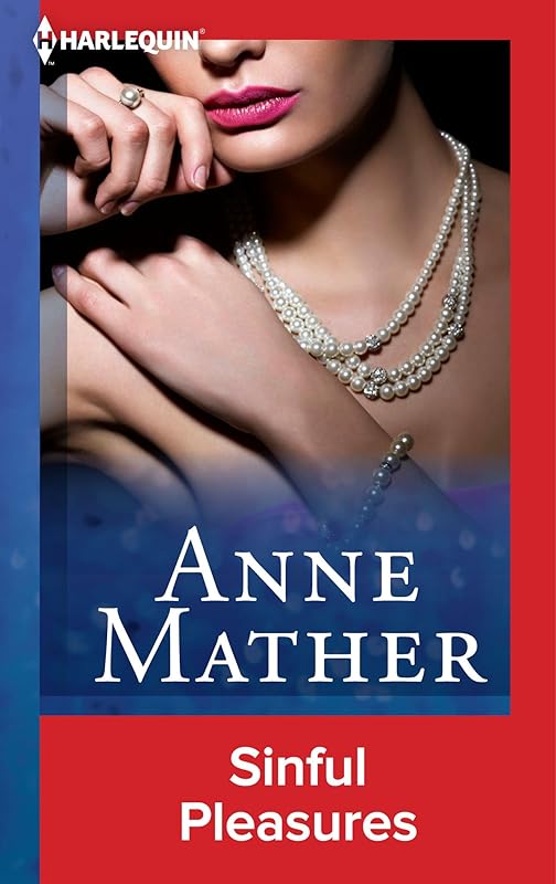 Sinful Pleasures by Anne Mather