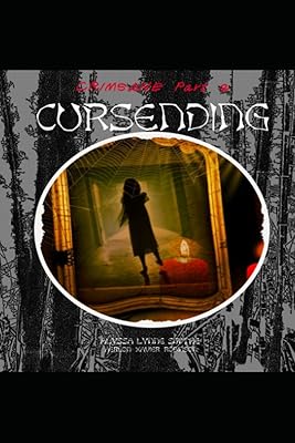 CURSENDING a Novelette: CRIMSANE Part 2