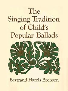 The Singing Tradition of Child's Popular Ballads. (Abridgement) (Princeton Legacy Library, 1256)