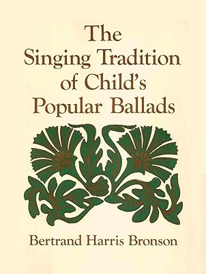 The Singing Tradition of Child's Popular Ballads. (Abridgement) (Princeton Legacy Library, 1256)