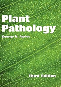 Plant Pathology by George N. Agrios