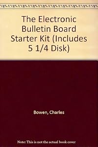 The Complete Electronic Bulletin Board Kit (Includes 5 1/4 Disk)