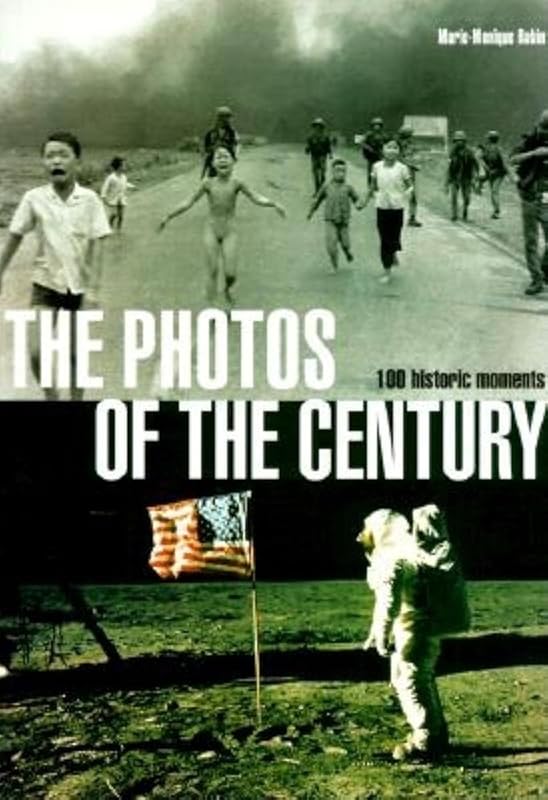 The Photos of the Century: 100 Historic Moments (Evergreen) by Marie-Monique Robin