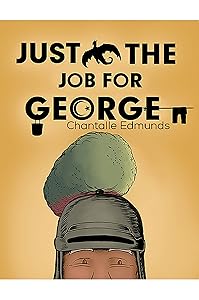 Just the Job for George by Chantalle Edmunds