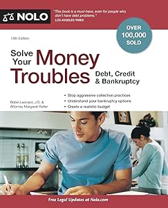 Solve Your Money Troubles: Debt, Credit & Bankruptcy by Robin Leonard