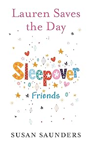 Lauren Saves the Day (Sleepover Friends Book 37)