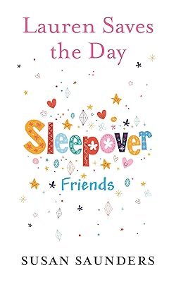 Lauren Saves the Day (Sleepover Friends Book 37)