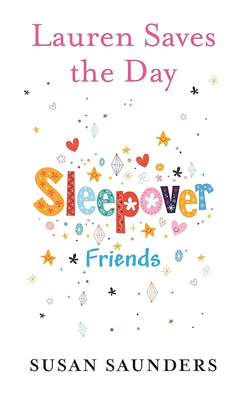 Lauren Saves the Day (Sleepover Friends Book 37) by Susan Saunders