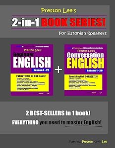 Preston Lee’s 2-in-1 Book Series! Beginner English & Conversation English Lesson 1 – 20 For Estonian Speakers (Preston Lee's English For Estonian Speakers)
