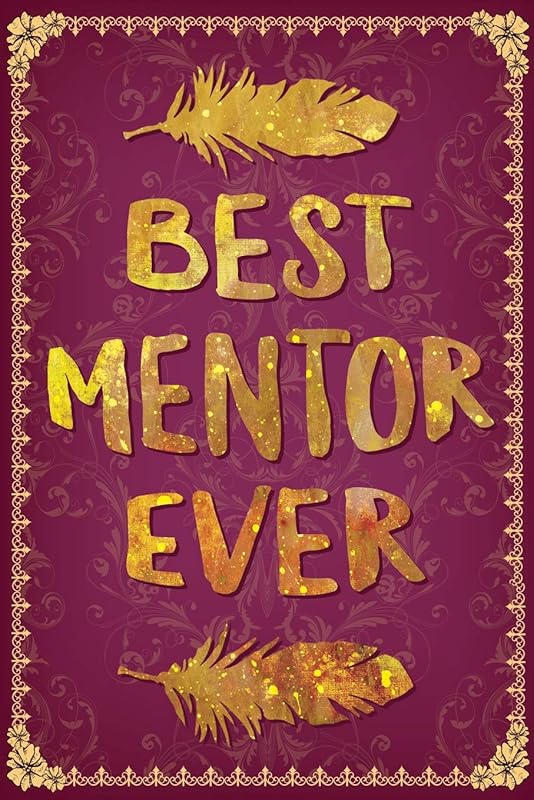 Best Mentor Ever by Creative Spirits Journals