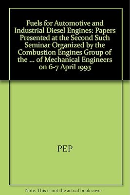 Fuels for automotive and industrial diesel engines: Papers presented at the second such seminar (IMechE seminar)