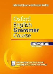 Oxford English Grammar Course Intermediate Student's Book with Key. Revised Edition.