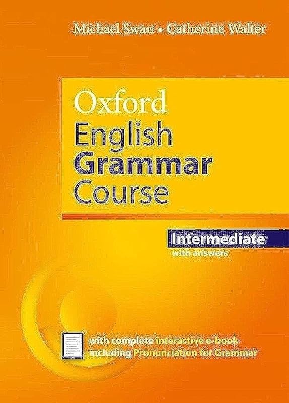 Oxford English Grammar Course Intermediate Student's Book with Key. Revised Edition. by Unknown