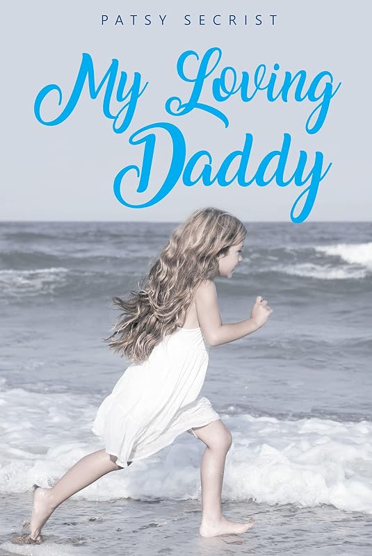 My Loving Daddy by Patsy Secrist