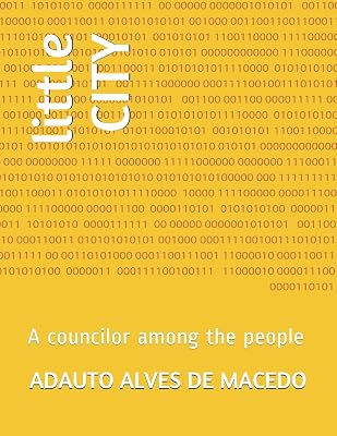 little CITY: A councilor among the people