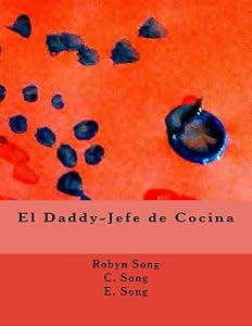 El Daddy Jefe de Cocina by Robyn Song