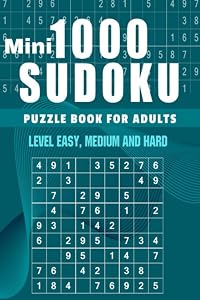 Mini Sudoku Puzzles for Adults - 1000 Sudoku Level Easy, Medium and Hard