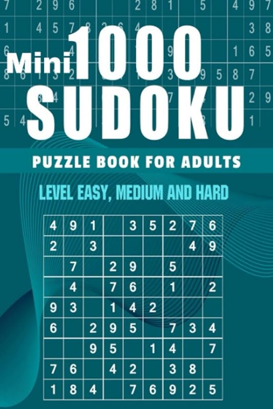 Mini Sudoku Puzzles for Adults - 1000 Sudoku Level Easy, Medium and Hard by SAMUEL LYONS