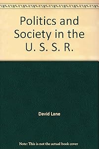 Politics and Society in the U. S. S. R.