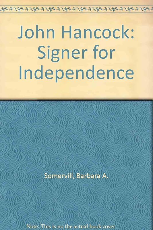 John Hancock: Signer for Independence by Barbara A. Somervill
