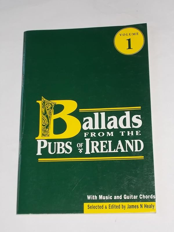 Ballads from the Pubs of Ireland by James N. Healy