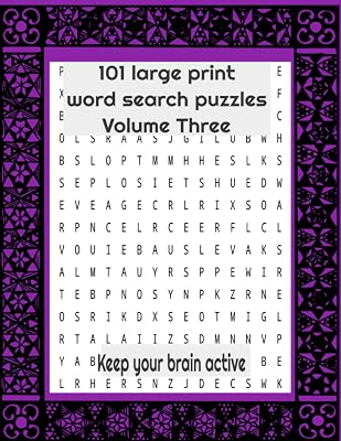 101 large print word search puzzles Volume Three: Keep your brain active 101 large print mixed themed word search for seniors 8.5x11" puzzle book, ... theme word search large print seniors