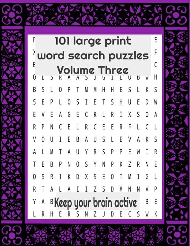 101 large print word search puzzles Volume Three: Keep your brain active 101 large print mixed themed word search for seniors 8.5x11" puzzle book, ... theme word search large print seniors by William David Whitmore