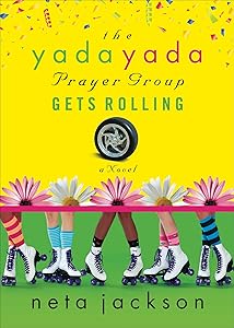 The Yada Yada Prayer Group Gets Rolling: A Novel