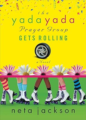 The Yada Yada Prayer Group Gets Rolling: A Novel