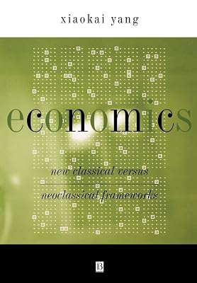 Economics: New Classical Versus Neoclassical Frameworks