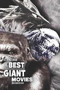 The Best Giant Movies (Movie Monsters 2020 (B&W))