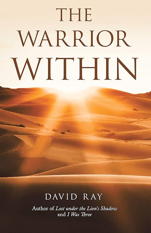 The Warrior Within by David Ray