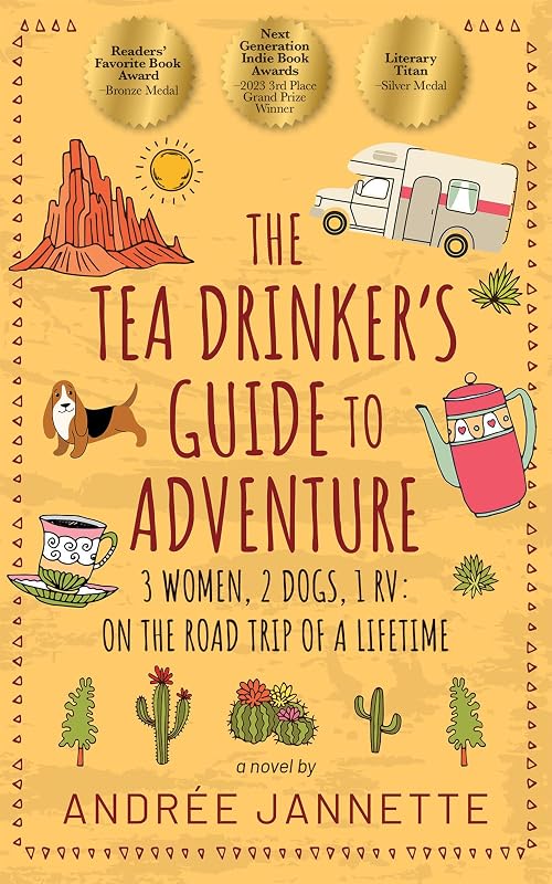 The Tea Drinker's Guide to Adventure by Andrée Jannette
