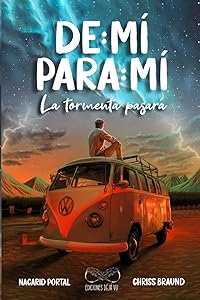 De Mí Para Mí, La Tormenta Pasará (Spanish Edition) by Nacarid Portal