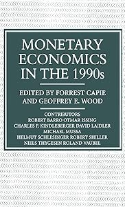 Monetary Economics in the 1990s: The Henry Thornton Lectures, Numbers 9–17 (Studies in Banking and International Finance)