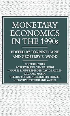 Monetary Economics in the 1990s: The Henry Thornton Lectures, Numbers 9–17 (Studies in Banking and International Finance)