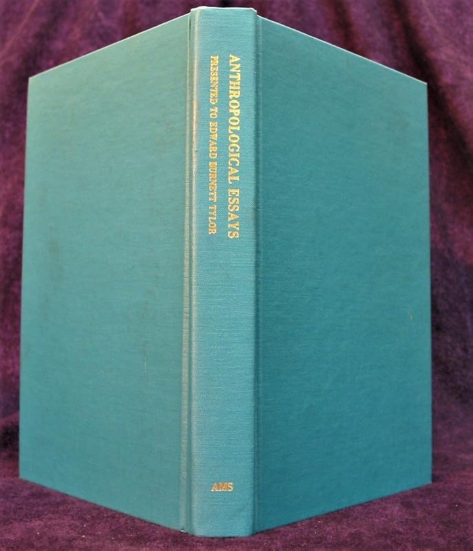 Anthropological essays presented to Edward Burnett Tylor in honour of his 75th birthday, Oct. 2, 1907 by H Balfour  [et al] ; with a bibliography Barbara W Freire-Marreco