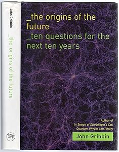 The Origins of the Future: Ten Questions for the Next Ten Years