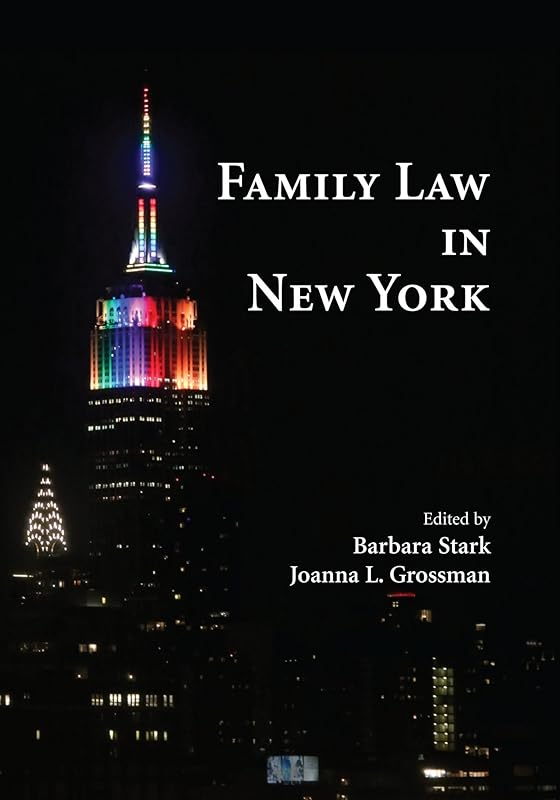 Family Law in New York by Barbara Stark