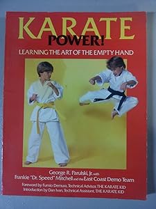 Karate Power!: Learning the Art of the Empty Hand by George R. Parulski