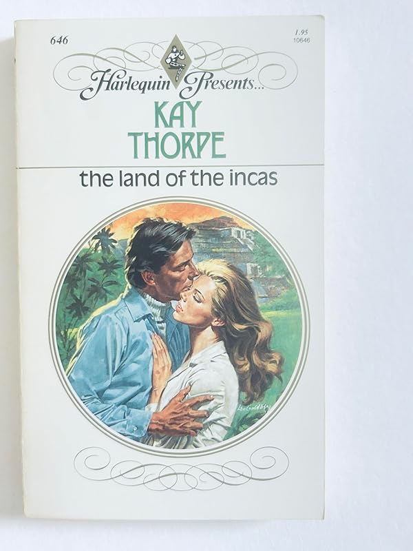 The Land of the Incas by Kay Thorpe