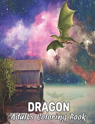 Adults Coloring Book Dragon: Stress Relieving Dragons Designs 50 one Sided Dragon Designs for Relaxation and Stress Relief 100 Page Coloring Book Stress Relieving Animals Patterns