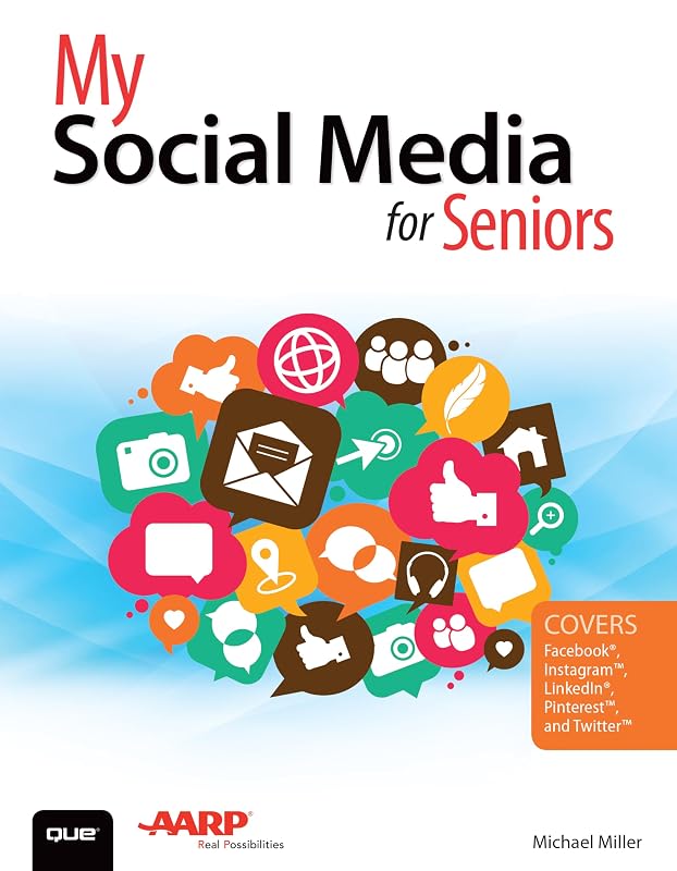 My Social Media for Seniors (My...) by Michael R. Miller