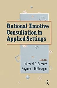 Rational-emotive Consultation in Applied Settings (School Psychology Series) by Raymond DiGiuseppe