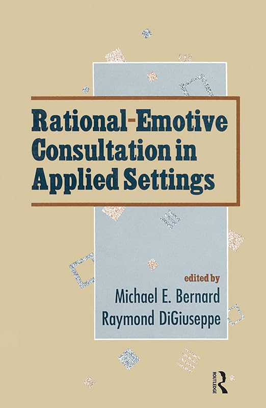 Rational-emotive Consultation in Applied Settings (School Psychology Series) by Raymond DiGiuseppe