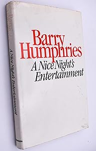 Nice Night's Entertainment by Barry Humphries