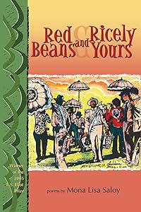Red Beans and Ricely Yours by Mona Lisa Saloy