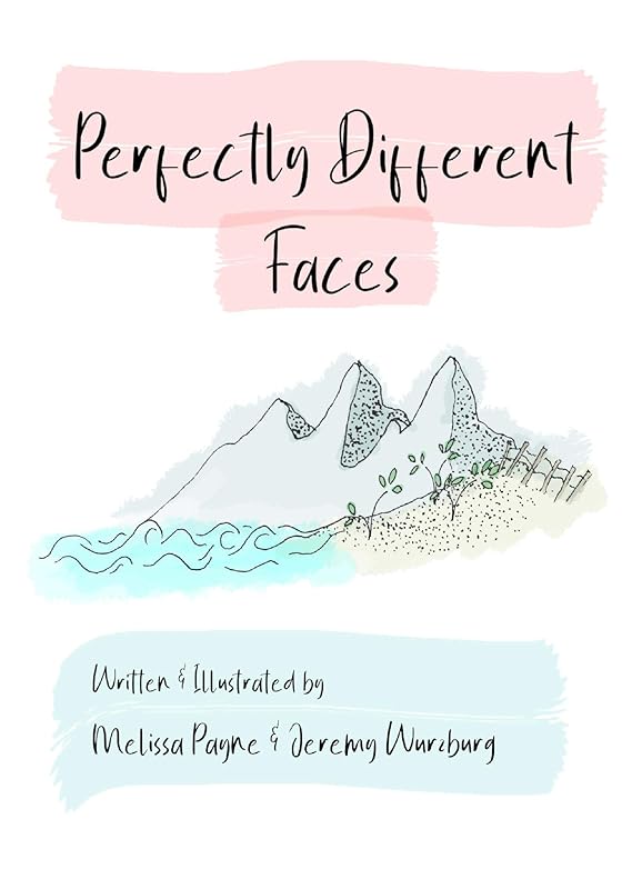 Perfectly Different Faces by Melissa Payne