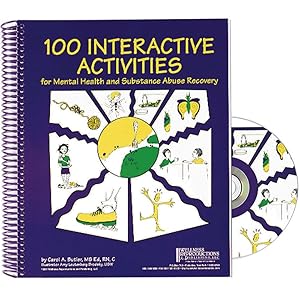 100 Interactive Activities for Mental Health and Substance Abuse Recovery by Carol A. Butler
