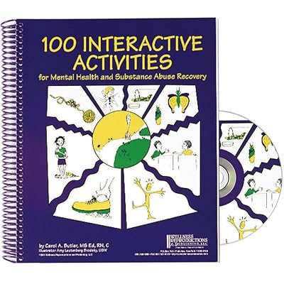 100 Interactive Activities for Mental Health and Substance Abuse Recovery